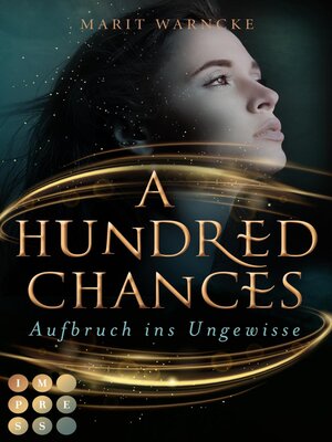 cover image of A Hundred Chances. Aufbruch ins Ungewisse